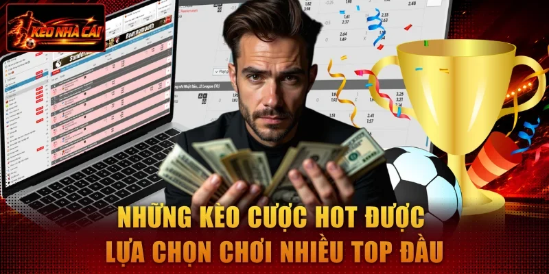 Những keonhacai5 hot được lựa chọn chơi nhiều top đầu Những keonhacai5 hot được lựa chọn chơi nhiều top đầu